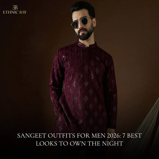 Sangeet Outfits for Men 2026: 7 Best Looks to Own the Night