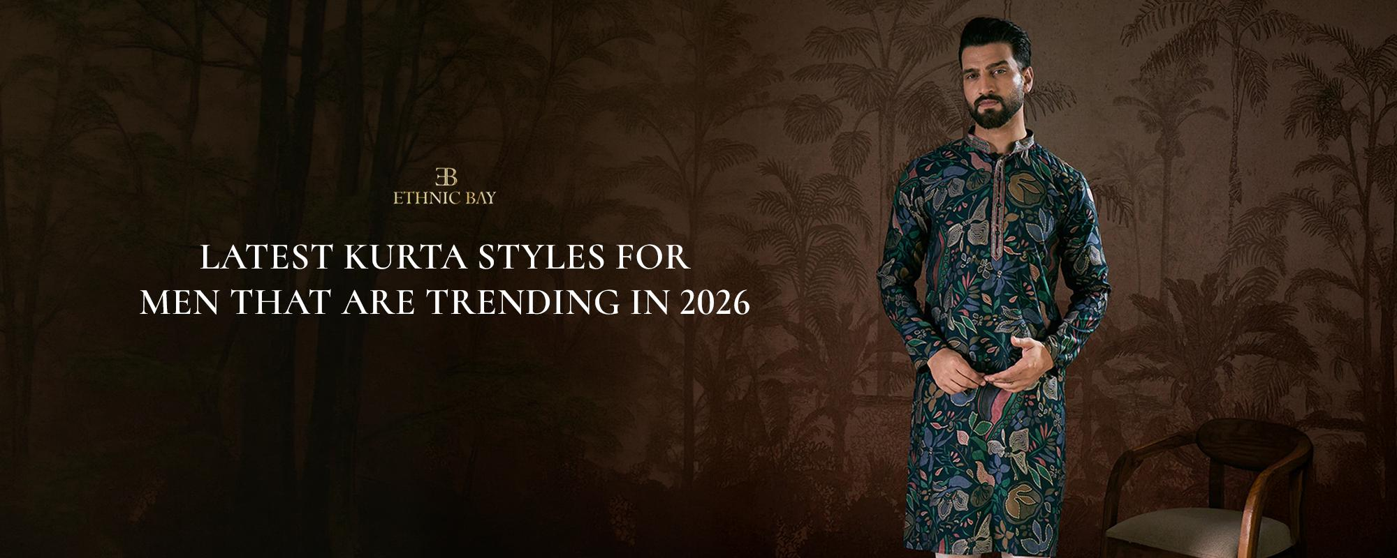 Latest Kurta Styles for Men